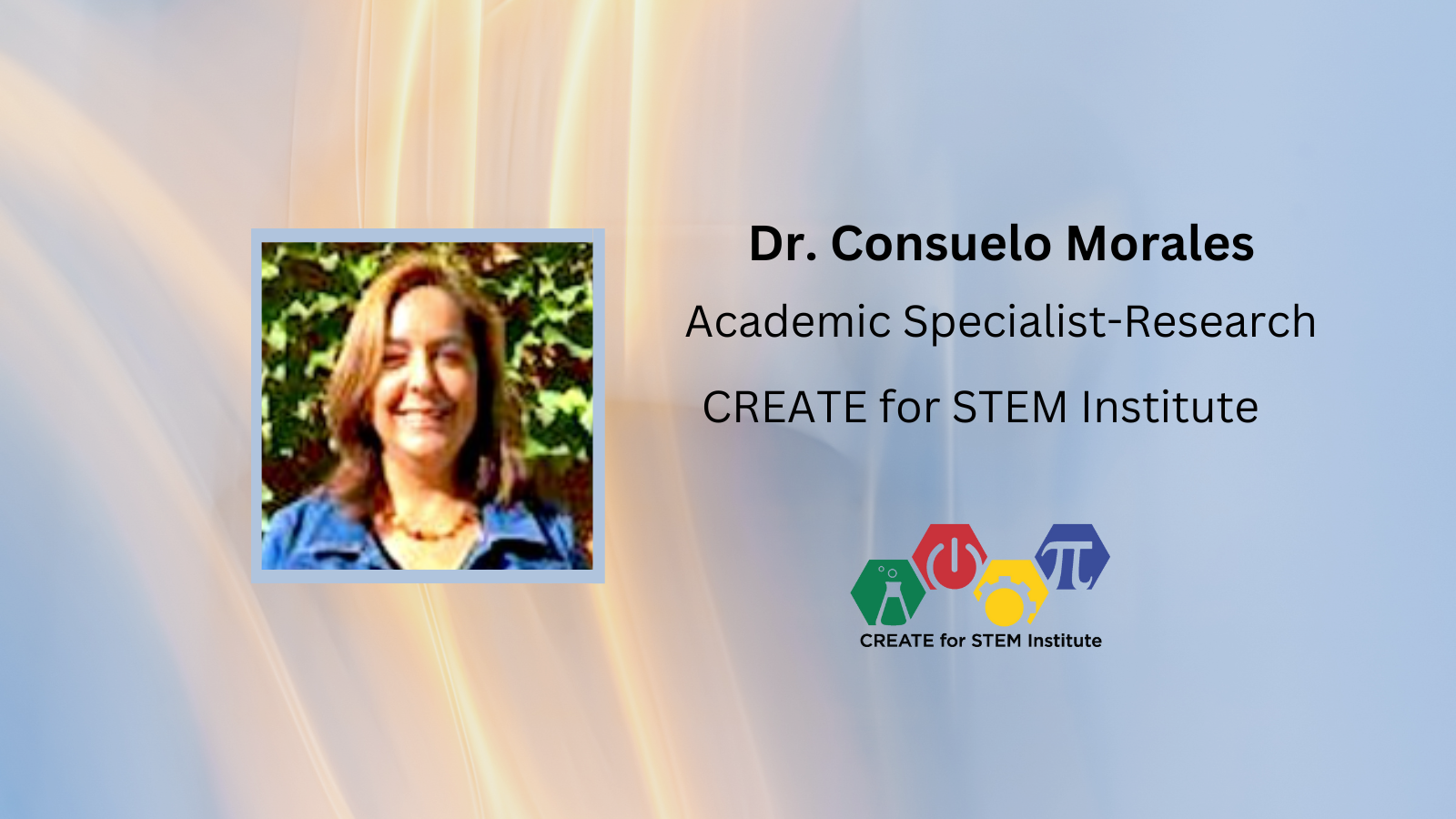 Consuelo Morales photo, Academic Specialist-Research, CREATE for STEM