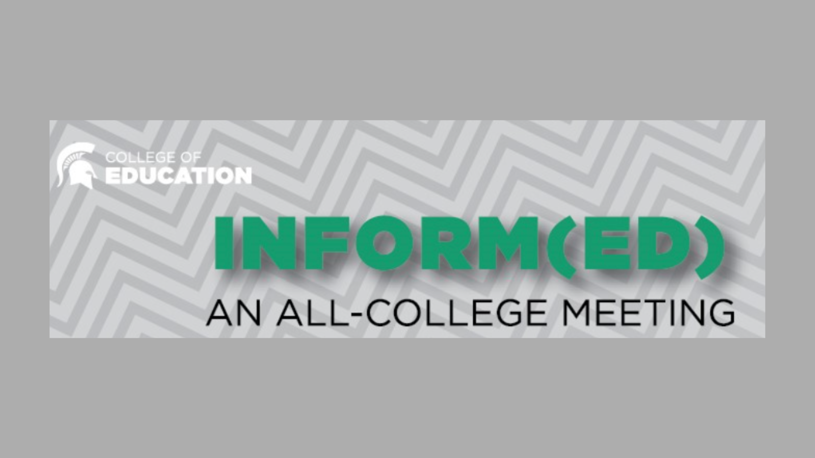 College of Education, INFORM(ED), An all-college meeting
