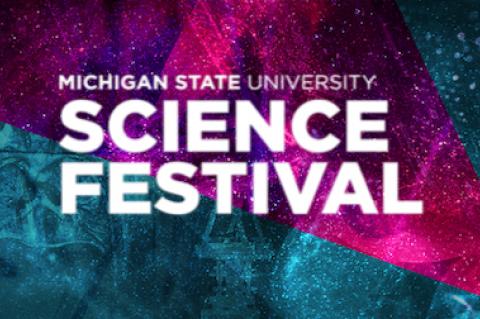 Michigan State University Science Festival Banner